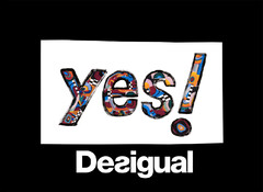 YES! DESIGUAL