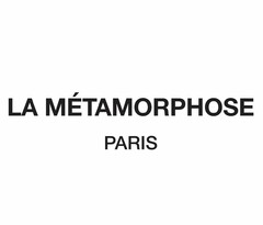 LA MÉTAMORPHOSE PARIS