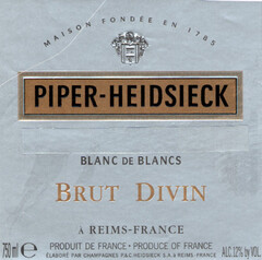 MAISON FONDÉE EN 1785 PIPER-HEIDSIECK BLANC DE BLANCS BRUT DIVIN À REIMS-FRANCE PRODUIT DE FRANCE·PRODUCE OF FRANCE ÉLABORÉ PAR CHAMPAGNES P.&C. HEIDSIECK S.A à REIMS-FRANCE