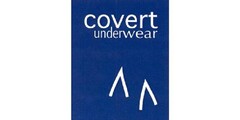 covert underwear