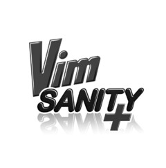Vim SANITY +