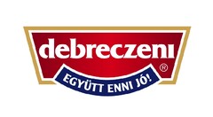 debreczeni EGYÜTT ENNI JÓ!