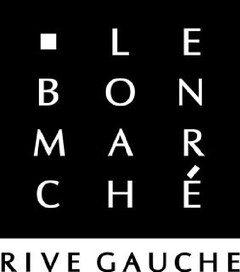 LE BON MARCHÉ RIVE GAUCHE