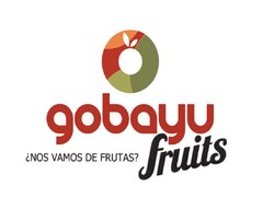 GOBAYU FRUITS ¿NOS VAMOS DE FRUTAS?