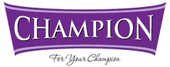 CHAMPION For Your Champion