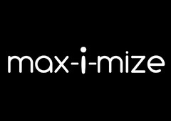 max-i-mize