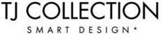 TJ COLLECTION SMART DESIGN*