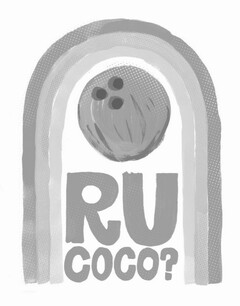 RU COCO?