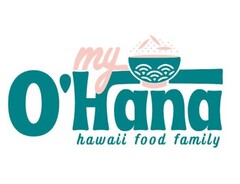 my O'Hana hawaii food family