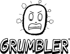 GRUMBLER