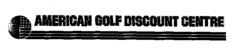 AMERICAN GOLF DISCOUNT CENTRE