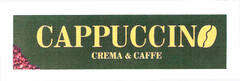 CAPUCCINO CREMA & CAFFE