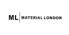 ML MATERIAL LONDON