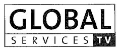 GLOBAL SERVICES TV