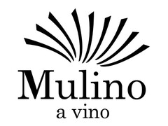 MULINO A VINO