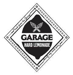 GARAGE HARD LEMONADE Fresh from the garage