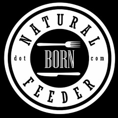 Natural Born Feeder dot com