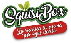 SQUISIBOX LA RICARICA IN CUCINA PER OGNI RICETTA