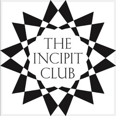 THE INCIPIT CLUB