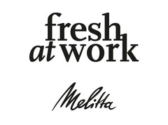 fresh at work Melitta