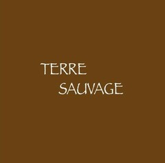 TERRE SAUVAGE