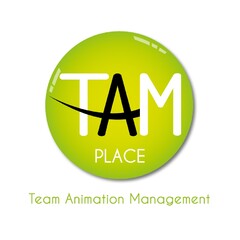 TAM Place  Team Animation Management