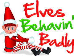 ELVES BEHAVIN' BADLY