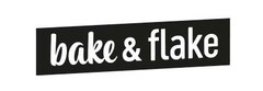 bake & flake
