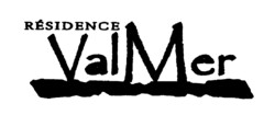 RÉSIDENCE Val Mer