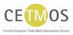 CETMOS CENTRAL EUROPEAN TRADE MARK OBSERVATION SERVICE