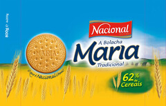 Nacional A Bolacha Maria Tradicional 62% de Cereais O que é Nacional é bom!