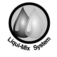 Liqui-Mix System