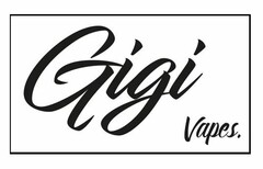 Gigi Vapes.