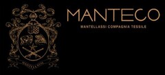 MANTECO MANTELLASSI COMPAGNIA TESSILE