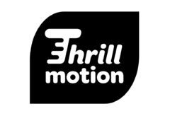 Thrill motion
