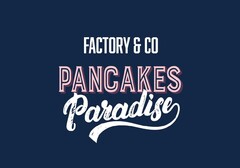 FACTORY & CO PANCAKES Paradise