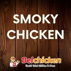 SMOKY CHICKEN BC Belchicken Finest Fried Chicken & More