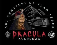 SUI SENTIERI DI VLAD TEPES DRACULA ACERENZA