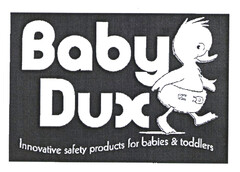 Baby Dux Innovative safety products for babies & toddlers