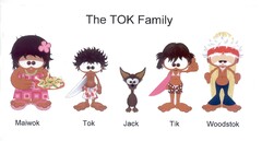 The TOK Family, Maiwok, Tok, Jack, Tik, Woodstok