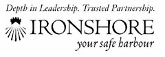 DEPTH IN LEADERSHIP. TRUSTED PARTNERSHIP. IRONSHORE YOUR SAFE HARBOUR