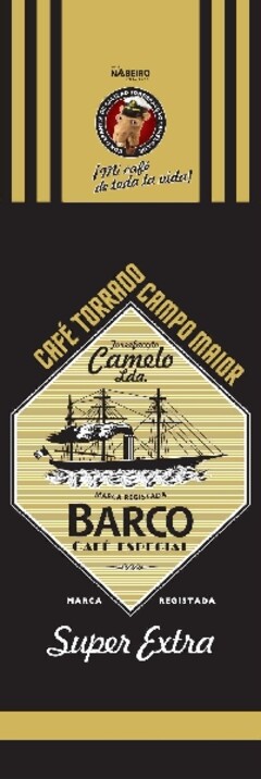 Grupo Nabeiro Delta Cafés   Mi café de toda la vida   Café Torrado Campo Maior Torrefacção Camelo Lda.  Barco Café Especial   Super Extra