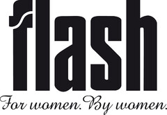 flash For women. By women.
