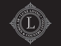 L LUXÉ LIVING BY TOWN & COUNTRY LIVING