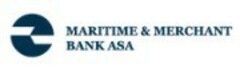 MARITIME & MERCHANT BANK ASA