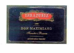 ERRAZURIZ DON MAXIMIANO 1999 Founder's Reserve ACONCAGUA VALLEY