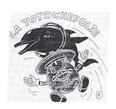 LA TOTOCHEFOLIE