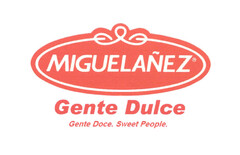 MIGUELAÑEZ GENTE DULCE. Gente Dolce. Sweet People.