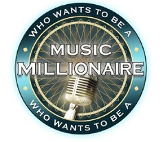 WHO WANTS TO BE A MUSIC MILLIONAIRE?