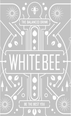 WHITE BEE THE BALANCED DRINK BE THE BEST YOU